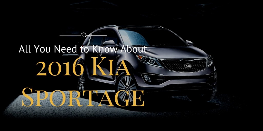 All You Need to Know About 2016 Kia Sportage