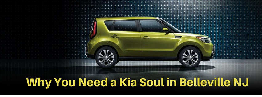 Why You Need a Kia Soul in Belleville New Jersey