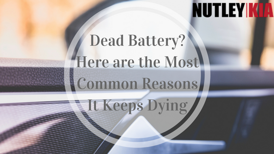  Dead Car Battery? Here are the Most Common Reasons It Keeps Dying