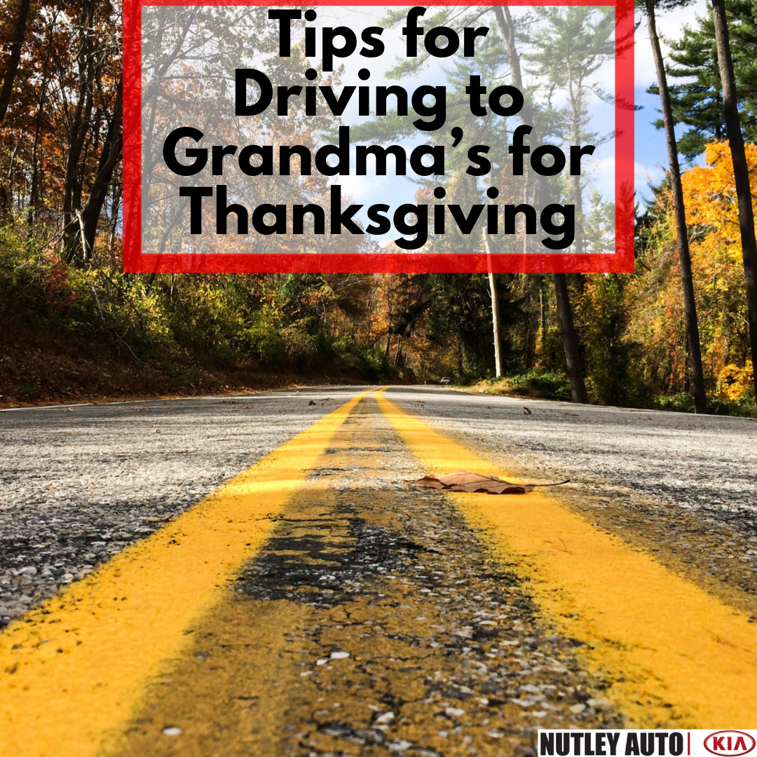 tips to driving to grandma's for thanksgiving open road