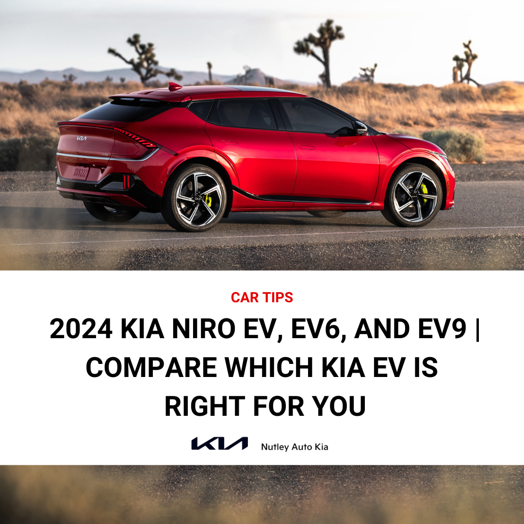 2024 Kia Niro EV, EV6, and EV9 | Compare Which Kia EV is Right for You